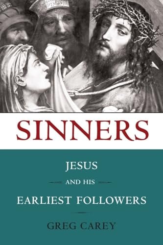 Sinners Jesus and His Earliest Followers