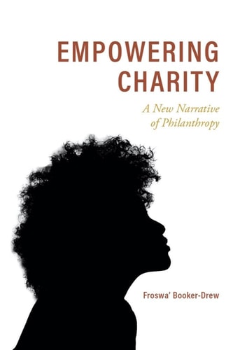 Empowering Charity A New Narrative of Philanthropy