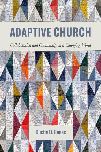Adaptive Church Collaboration and Community in a Changing World