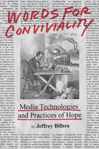 Words for Conviviality Media Technologies and Practices of Hope