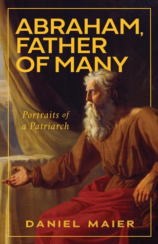 Abraham, Father of Many Portraits of a Patriarch