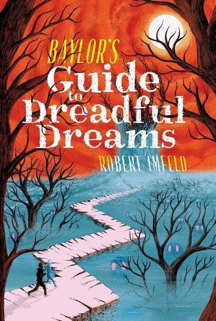Baylors Guide to Dreadful Dreams