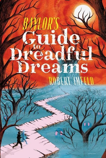 Baylors Guide to Dreadful Dreams