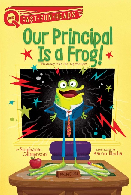 Our Principal Is a Frog!: A Quix Book