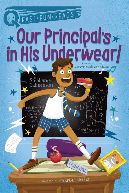 Our Principals in His Underwear!: A Quix Book
