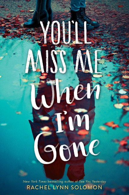 Youll Miss Me When Im Gone