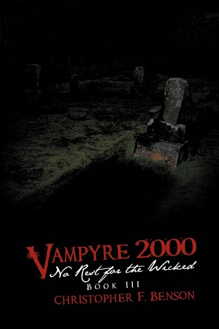 VAMPYRE 2000: No Rest for the Wicked: Book III