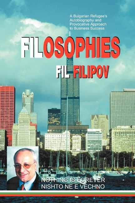 Filosophies: A Bulgarian Refugees Autobiography and Provocative Approach to Business Success