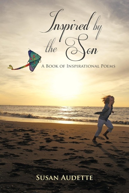 Inspired by The Son: A Book of Inspirational Poems