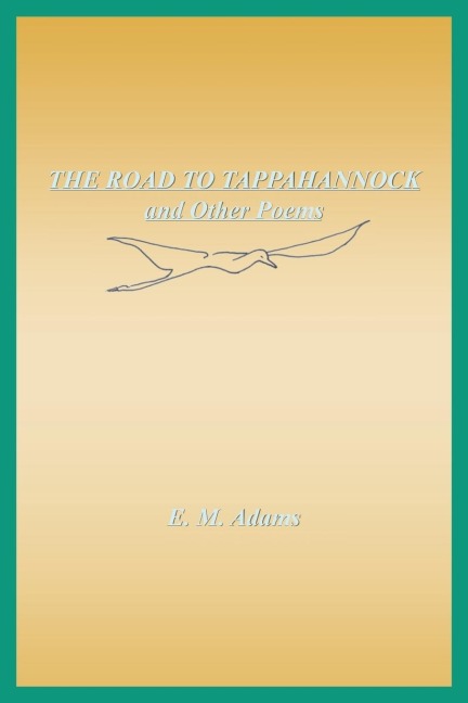 The Road to Tappahannock and Other Poems