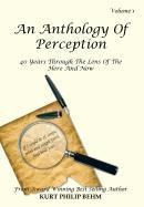 An Anthology of Perception Vol. 1: 40 Years Through the Lens of the Here and Now