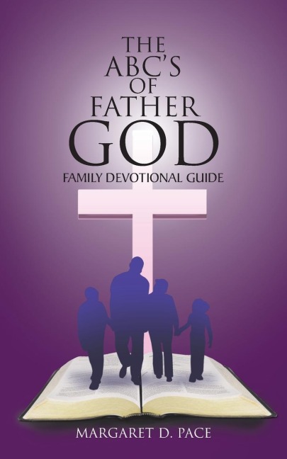 The ABCs of Father God: Family Devotional Guide
