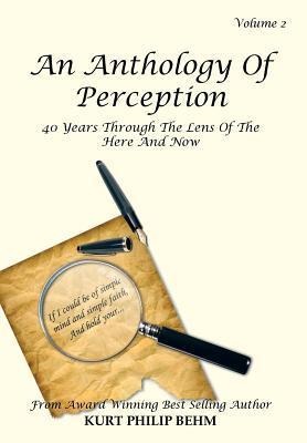 An Anthology of Perception Vol. 2: 40 Years Through the Lens of the Here and Now