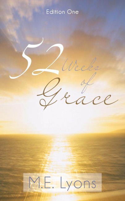 52 Weeks of Grace: Edition One