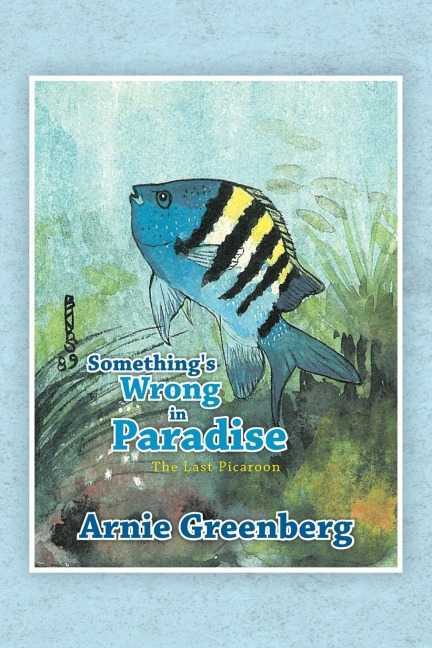 Somethings Wrong in Paradise