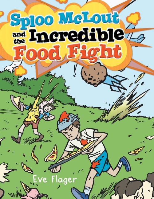 Sploo Mclout and the Incredible Food Fight
