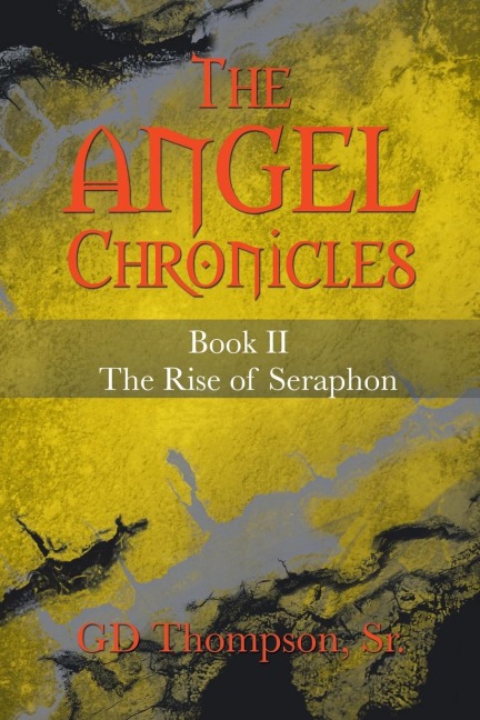 The Angel Chronicles: Book II the Rise of Seraphon