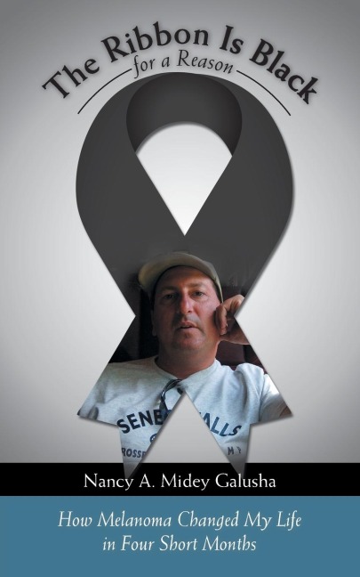 The Ribbon Is Black for a Reason: How Melanoma Changed My Life in Four Short Months