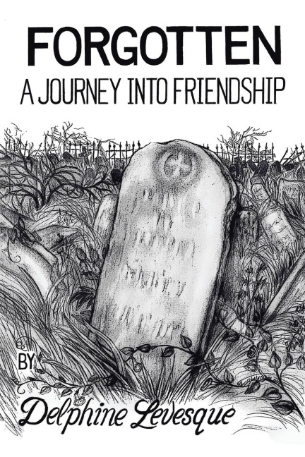 FORGOTTEN: A Journey Into Friendship