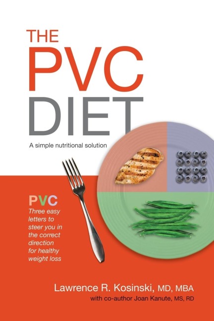 The PVC Diet: A simple nutritional solution