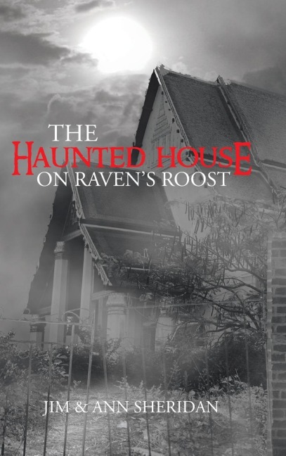 The Haunted House on Ravens Roost
