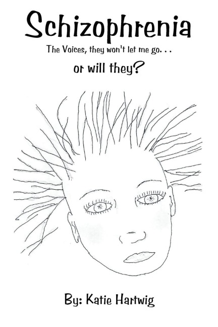 Schizophrenia: The Voices, They Wont Let Me Go. . . or Will They?