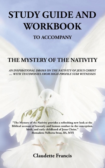 Study Guide and Workbook: The Mystery of the Nativity          an Inspirational Drama on the Nativity of Jesus Christ