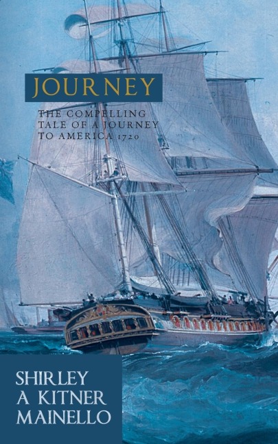 Journey: The Compelling Tale of a Journey to America 1720
