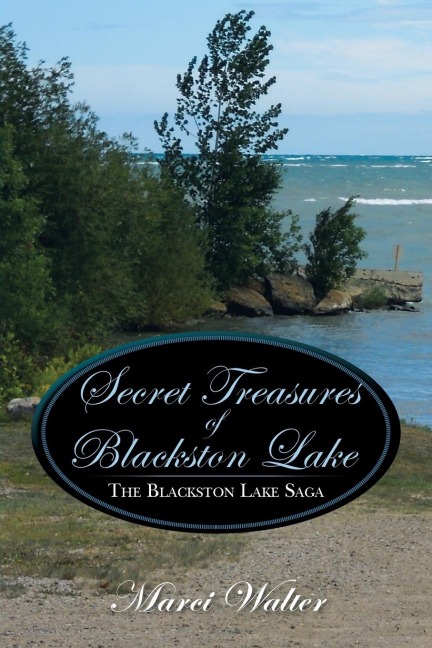 Secret Treasures of Blackston Lake: The Blackston Lake Saga