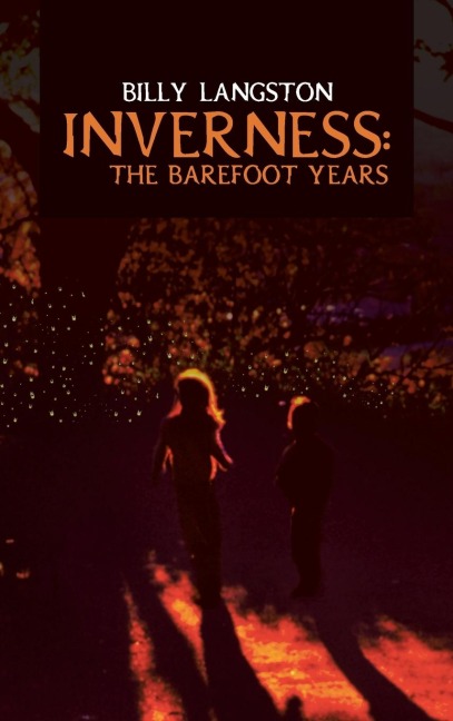 Inverness: The Barefoot Years