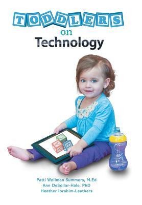 Toddlers on Technology: A Parents Guide