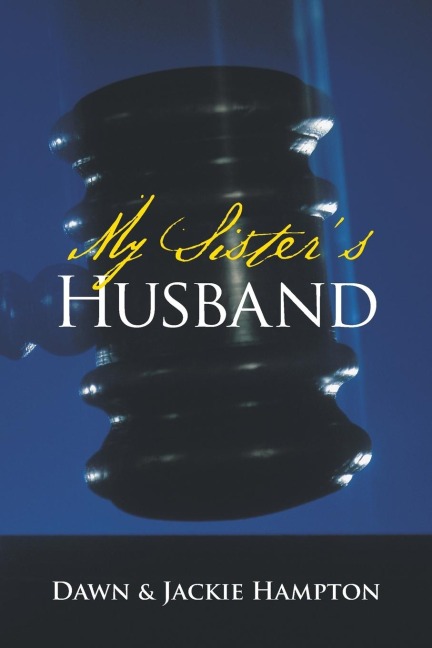 My Sisters Husband