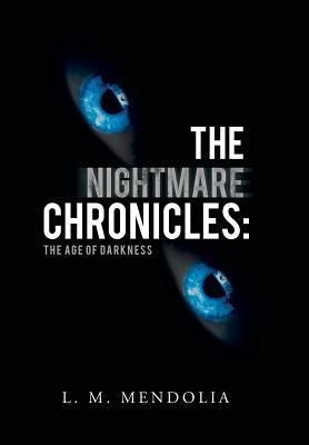 The Nightmare Chronicles: The Age of Darkness