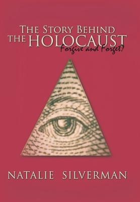 The Story Behind the Holocaust: Forgive and Forget?