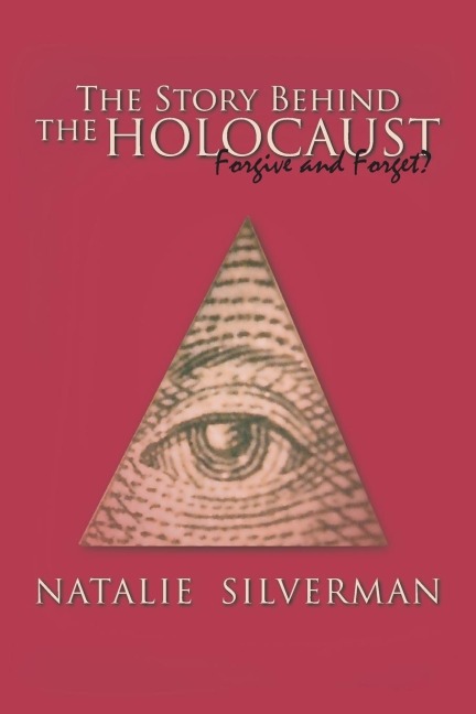 The Story Behind the Holocaust: Forgive and Forget?