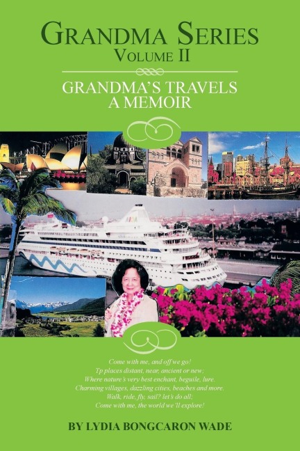 Grandma Series Volume II: Grandmas Travels a Memoir