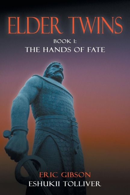 Elder Twins: Book 1: The Hands of Fate