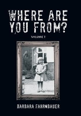 Where Are You From?: Volume I