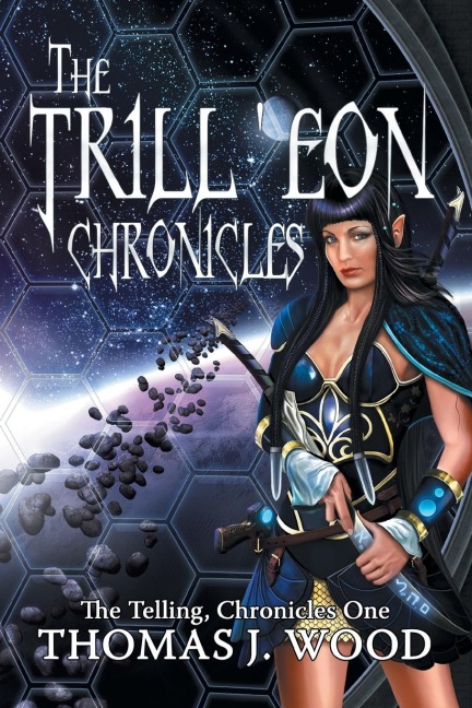 The Trilleon Chronicles: The Telling-Chronicles I
