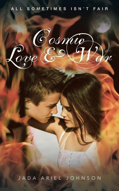 Cosmic Love and War: All Sometimes Isnt Fair