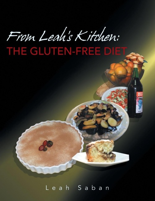 From Leahs Kitchen: The Gluten-Free Diet