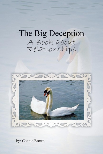 The Big Deception: A Book about Relationships
