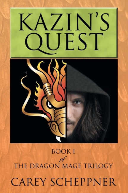 Kazins Quest: Book I of the Dragon Mage Trilogy