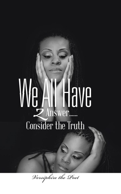 We All Have 2 Answer......Consider the Truth