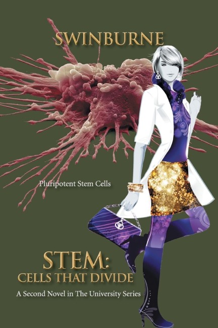 Stem: Cells That Divide: A Second Novel in the University Series