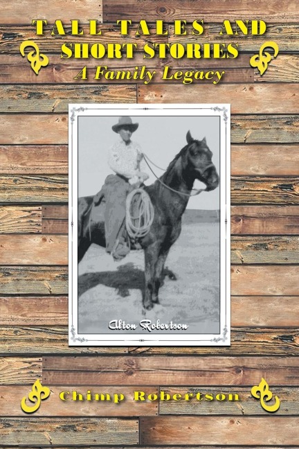 Tall Tales and Short Stories: A Family Legacy