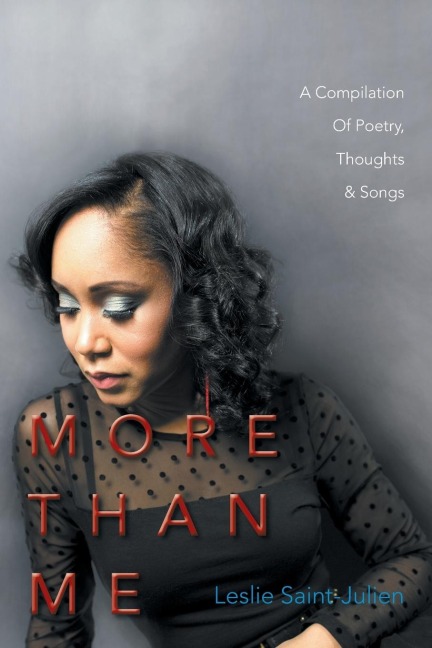 MORE THAN ME: A Compilation Of Poetry,Thoughts & Songs