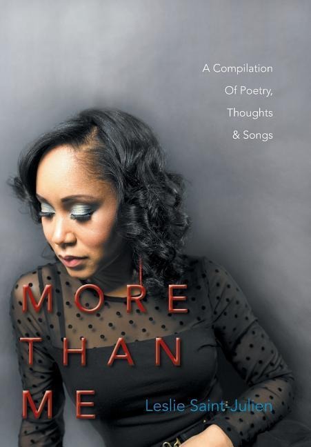 More Than Me: A Compilation Of Poetry, Thoughts & Songs