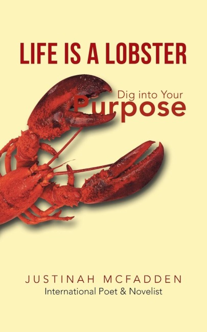 Life Is a Lobster: Dig Into Your Purpose