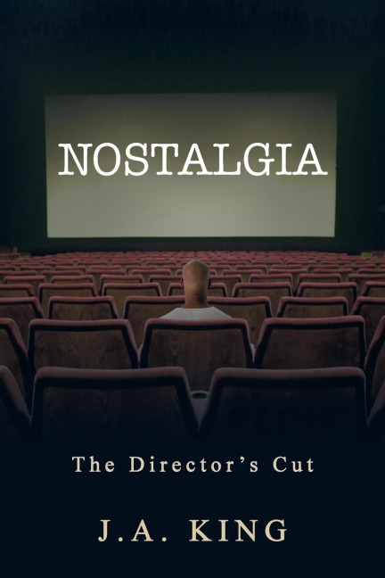 Nostalgia: The Directors Cut